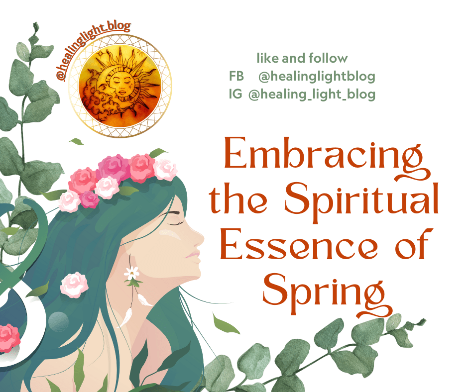 Embracing the Spiritual Essence of&nbsp;Spring