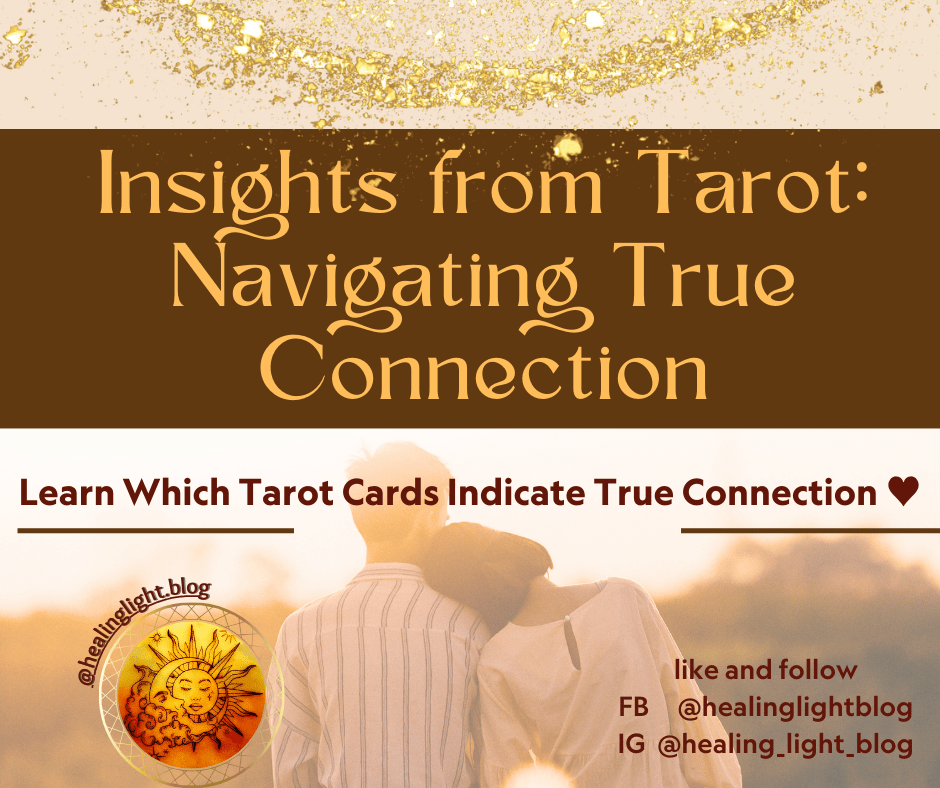 Insights from Tarot: Navigating True&nbsp;Connection