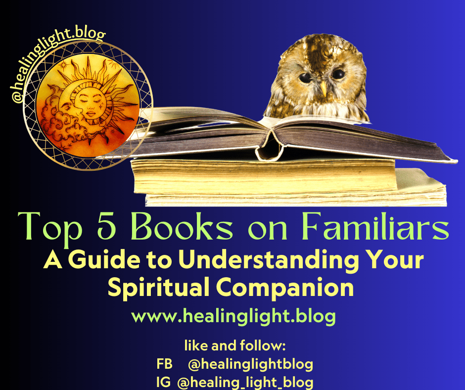 Top 5 Books on&nbsp;Familiars