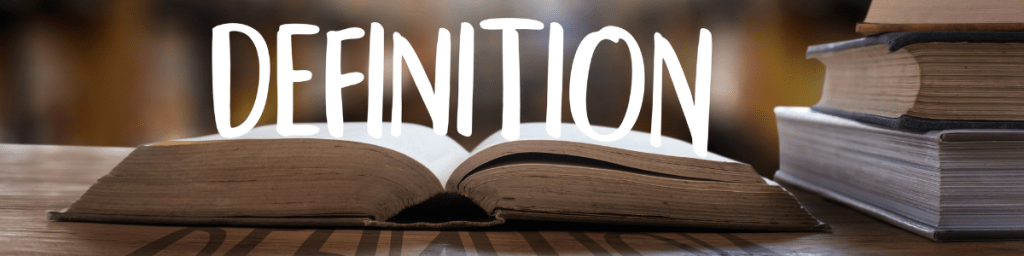 Definition, dictionary.
