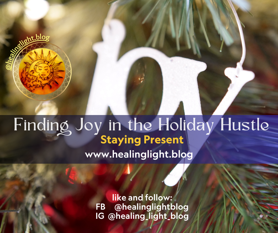 Finding Joy in the Holiday&nbsp;Hustle