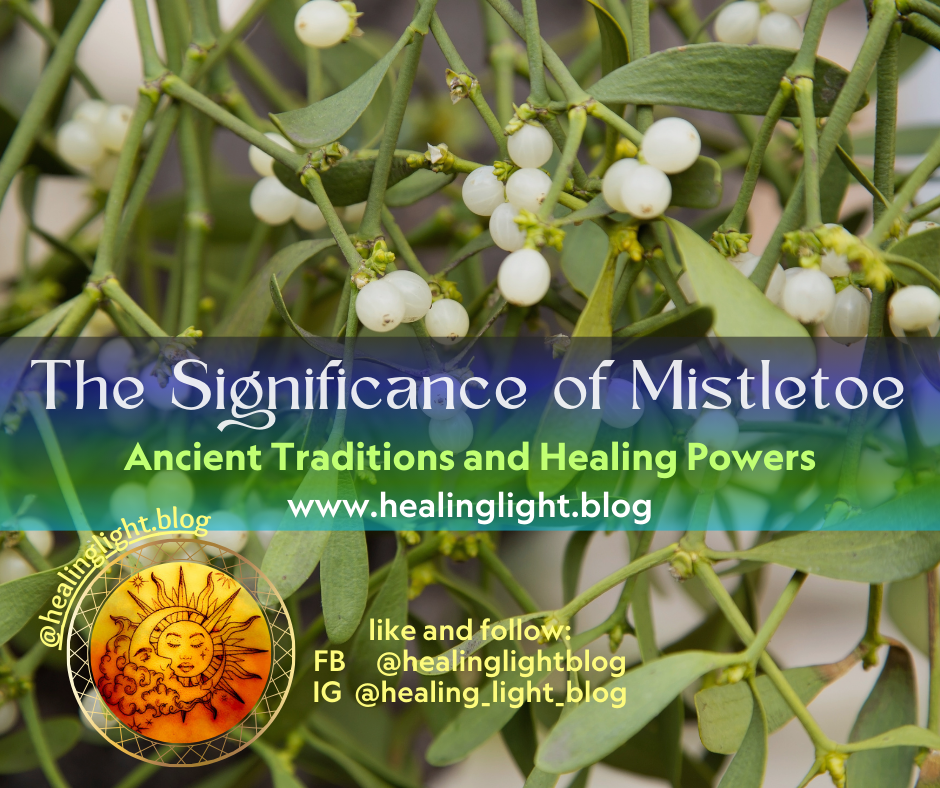 The Significance of&nbsp;Mistletoe